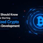 What You Should Know Before Starting Centralized Crypto Exchange Development