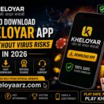 How to Download Kheloyar APP Without Virus Risks in 2026