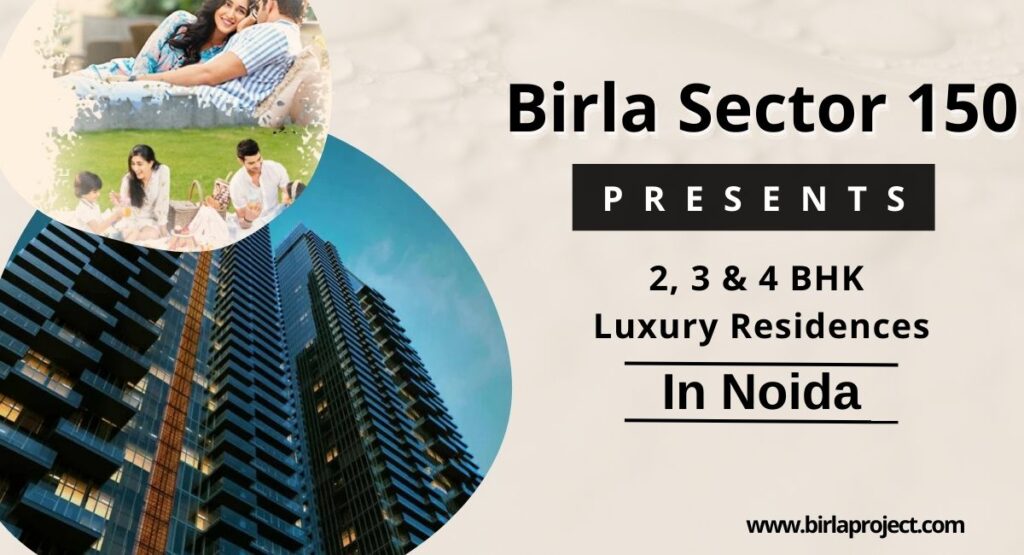 How Birla Sector 150 Noida Offers the Perfect Balance of Luxury and Convenience?