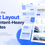 The Creator Economy: Choosing the Right Layout for Content-Heavy Websites