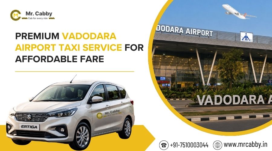 Premium Vadodara Airport Taxi Service for Affordable Fare