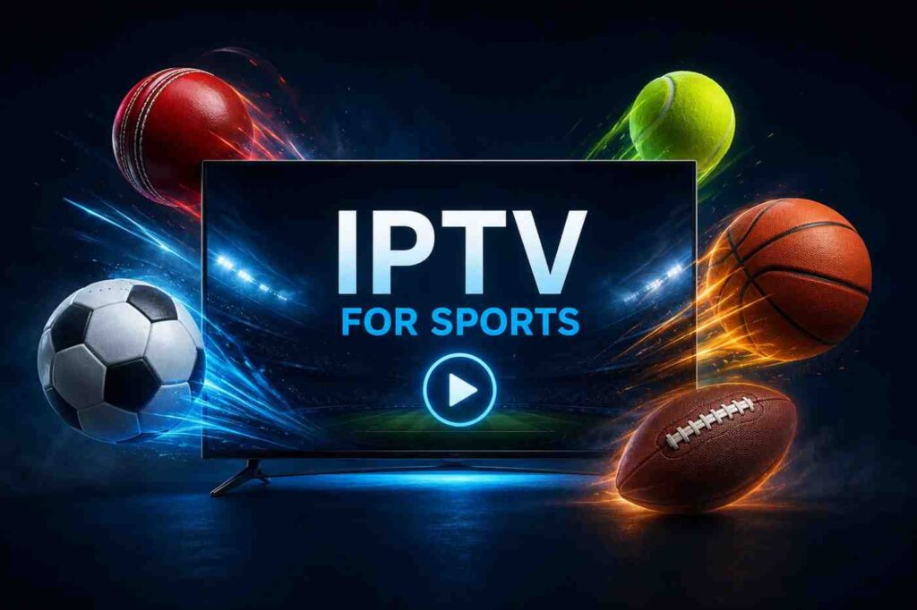 Best IPTV For Sports in 2026 | Watch Live Sports Anywhere