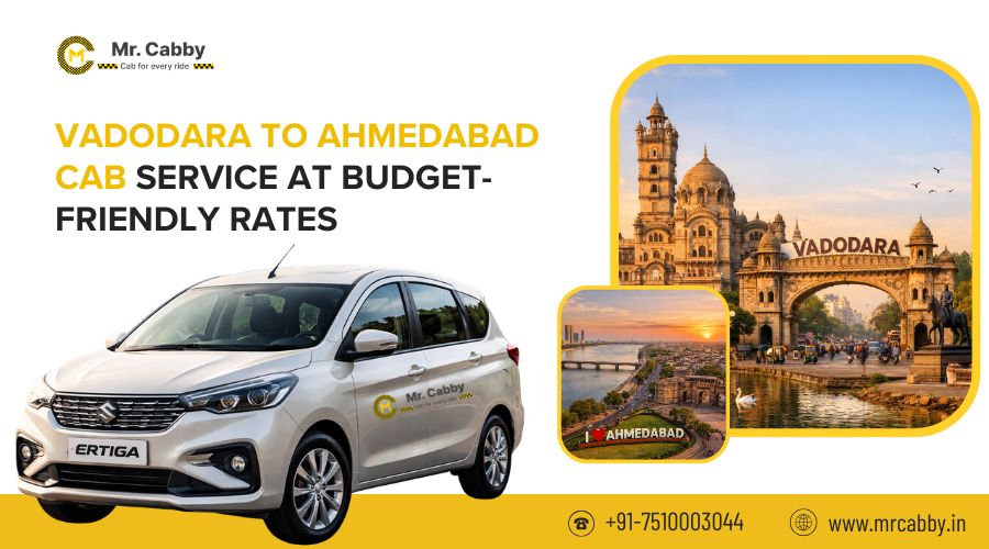 Vadodara to Ahmedabad Cab Service at Budget-Friendly Rates
