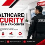 Benefits of HealthCare Security Services in Vancouver Hospitals