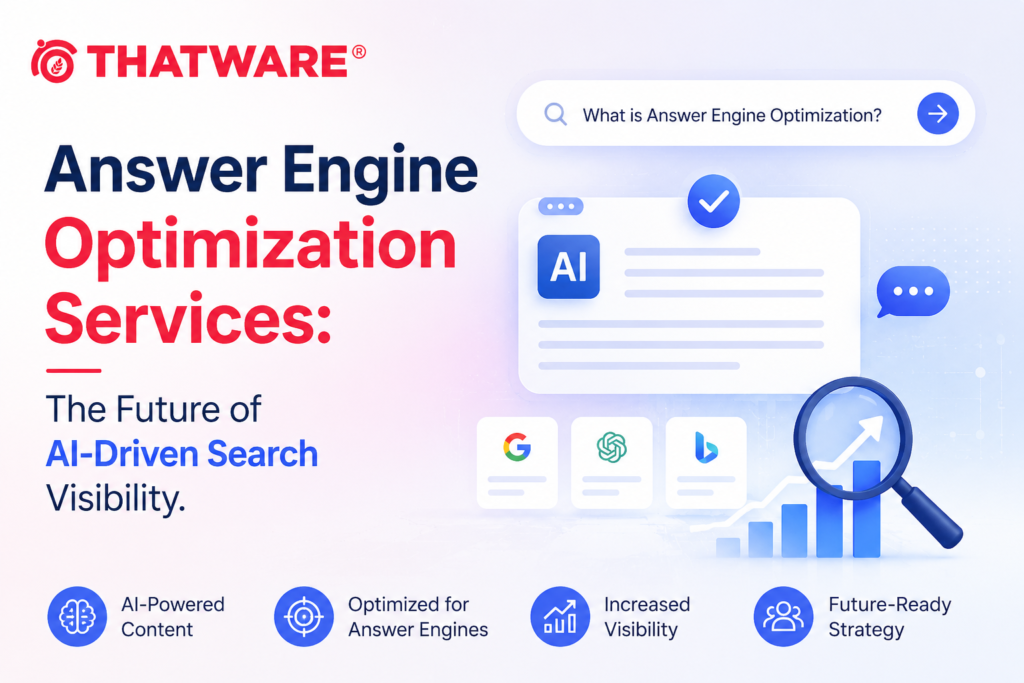 Answer Engine Optimization Services: The Future of AI-Driven Search Visibility