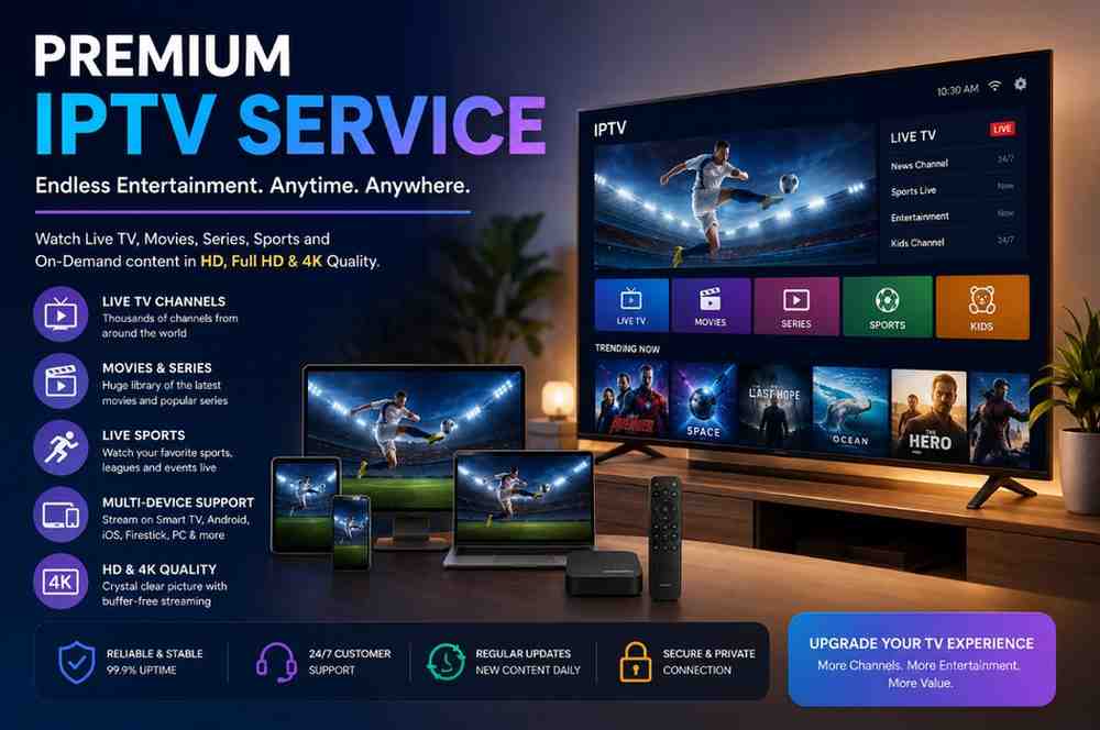 Premium IPTV Service: The Complete Guide for 2026