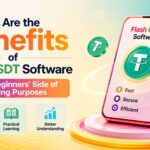 What Are the Benefits of Flash USDT Software on the Beginners’ Side of Learning Purposes