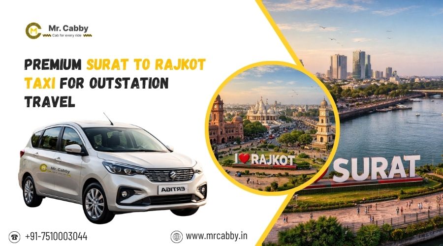 Premium Surat to Rajkot Taxi for Outstation Travel