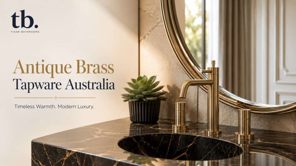 Why Antique Brass Tapware Is Trending in Modern Australian Bathrooms