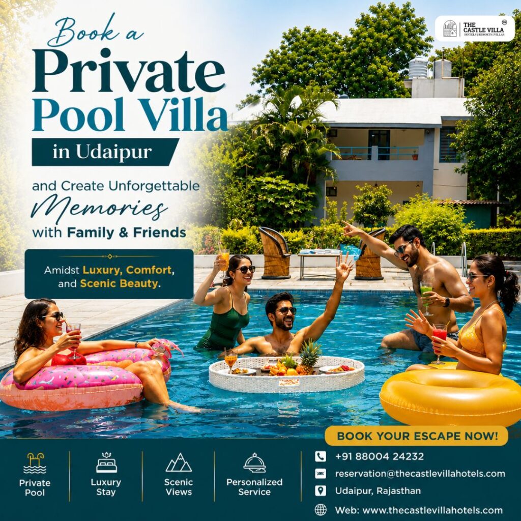 The Castle Villa Udaipur – Elegant Pool Villa for Special Celebrations - Posts Content