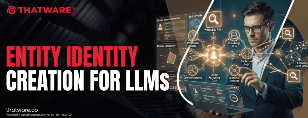 Entity Identity Creation for LLMs: Building the Future of AI Visibility