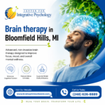 What Makes Brain Therapy in Bloomfield Hills, MI So Effective for Cognitive Wellness?