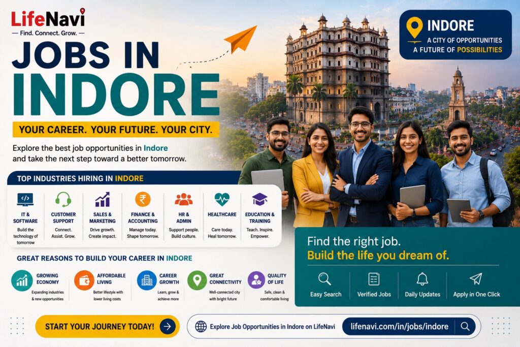 Jobs in Indore: Growing Career Opportunities in One of Central India’s Fastest-Growing Cities | Lifenavi