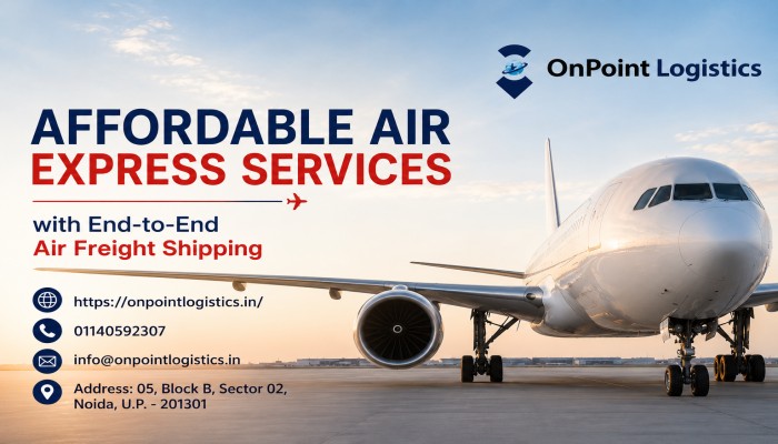 Affordable Air Express Services with End-to-End Air Freight Shipping