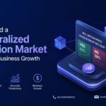 How to Build a Decentralized Prediction Market Platform for Business Growth