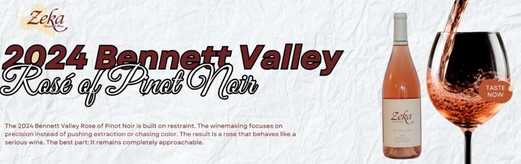 2024 Bennett Valley Rosé of Pinot Noir: A Rosé Made for People Who Usually Skip Rosé