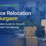 Office Relocation in Gurgaon: Professional Business Moving Services for Seamless Transitions