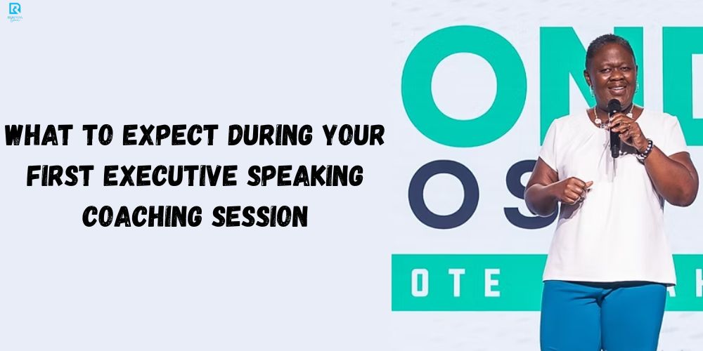 What to Expect During Your First Executive Speaking Coaching Session