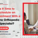 Is It Time to Schedule an Appointment With a Fresno Orthopedic Specialist?