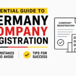 Essential Guide to Germany Company Registration: Mistakes to Avoid and Tips for Success