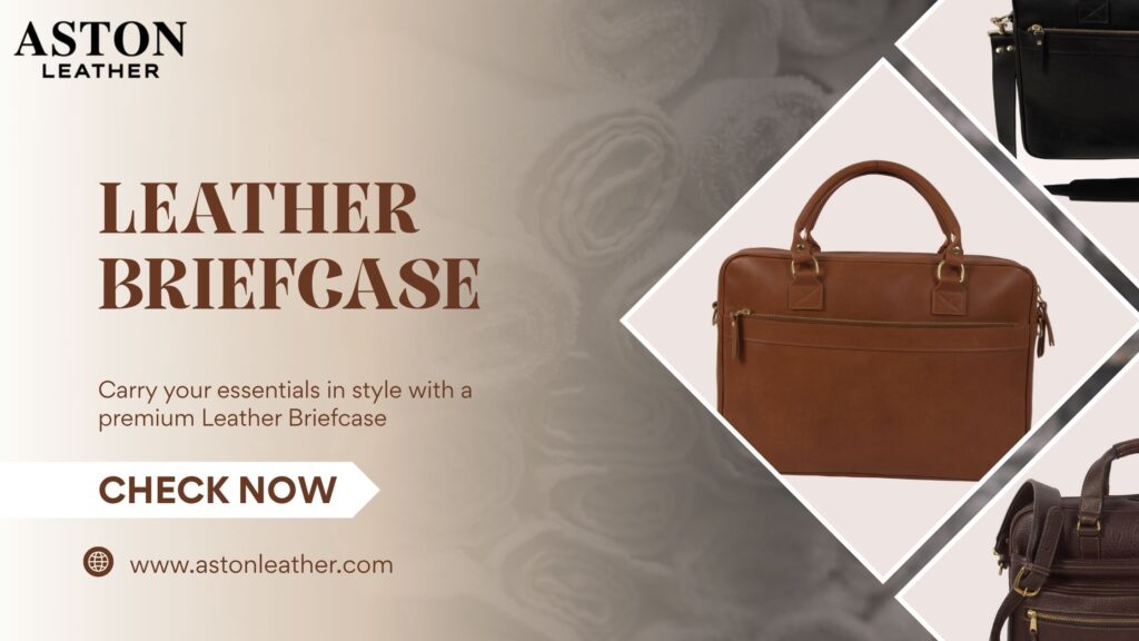 What Makes a Great Briefcase for Work? A Complete Buyer’s Guide