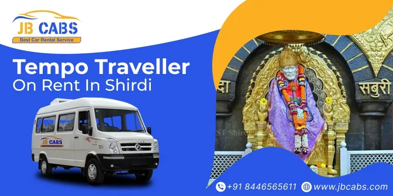 Tempo Traveller on Rent In Shirdi – Affordable Group Travel with JB Cabs