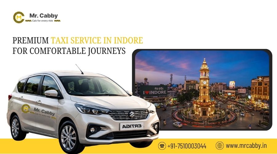 Premium Taxi Service in Indore for Comfortable Journeys