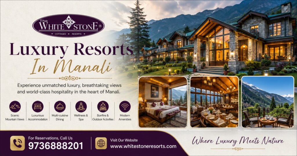 When Is The Best Time To Book Luxury Resorts In Manali