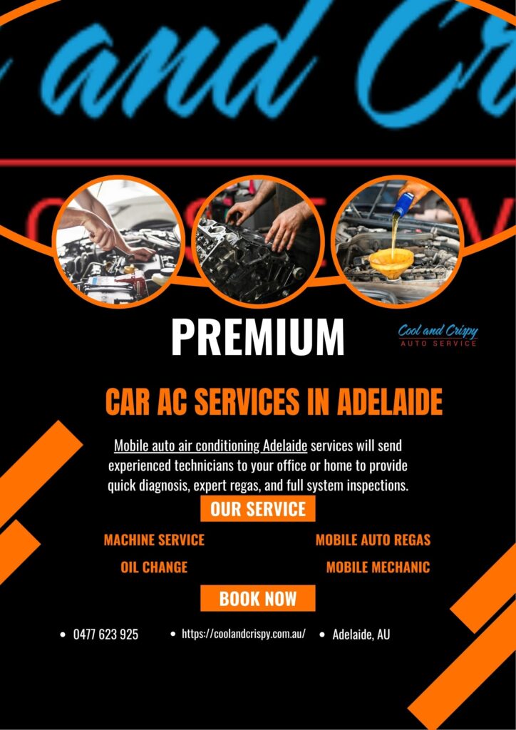Mobile Auto Air Conditioning Adelaide: Why More Adelaide Drivers Are Choosing On-Site AC Repairs in 2026