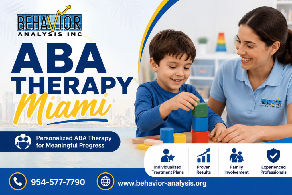 Choosing the Right ABA Therapy Miami Provider for Your Child