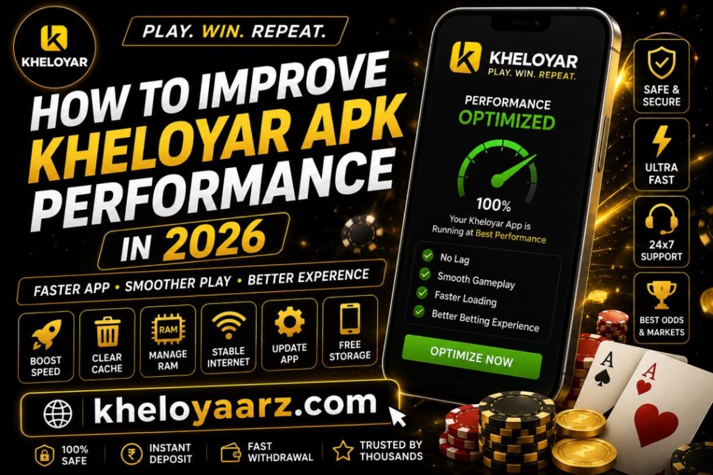 How to Improve Kheloyar Apk Performance in 2026
