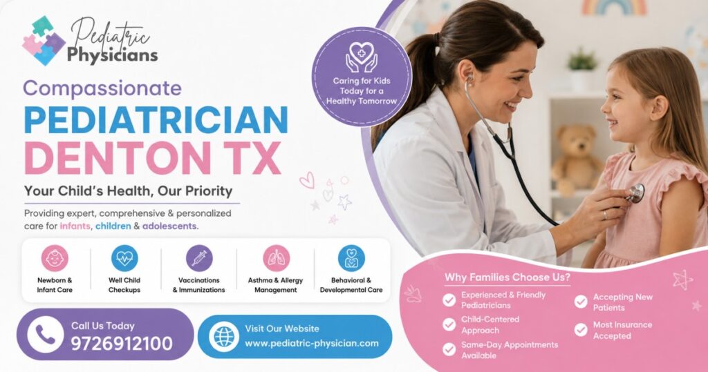 Top 10 Reasons Parents Trust a Pediatrician Denton TX