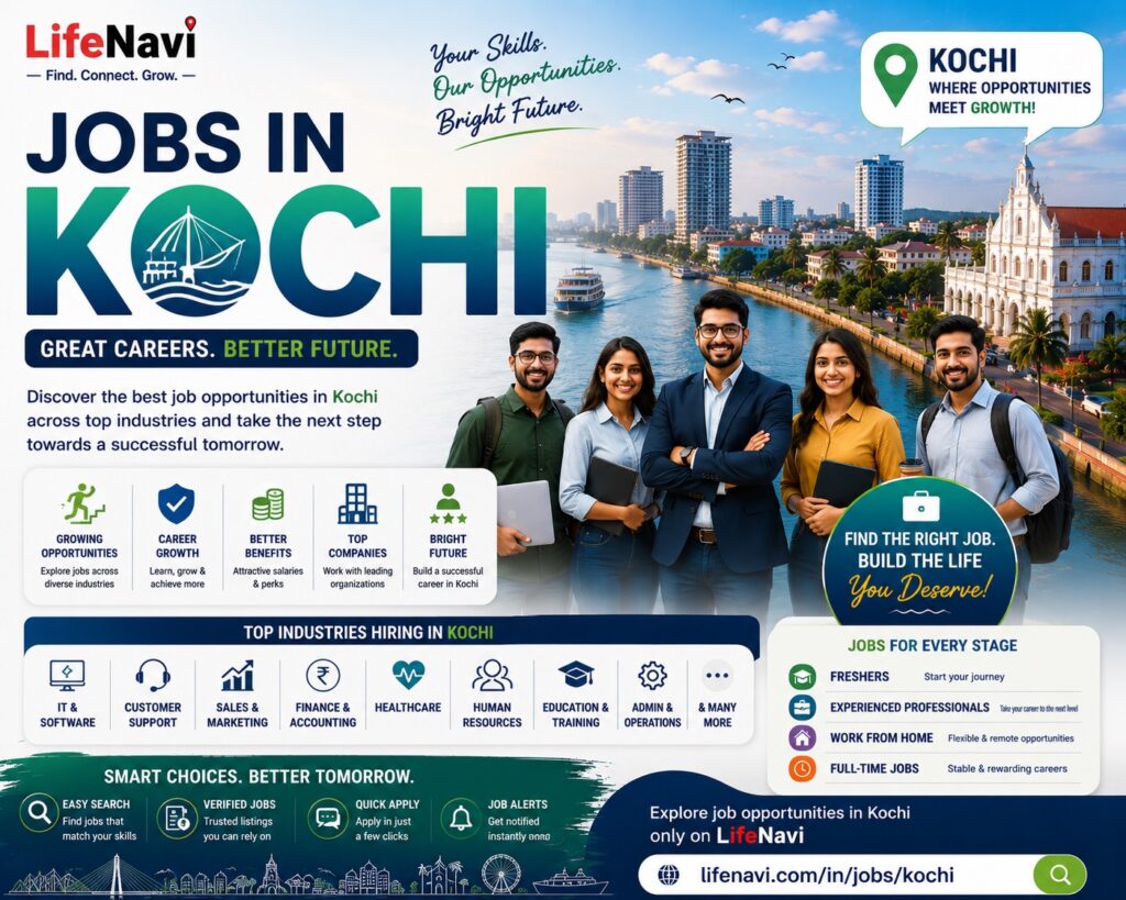 Jobs in Kochi: Building a Career in Kerala’s Growing Business Hub | LifeNavi
