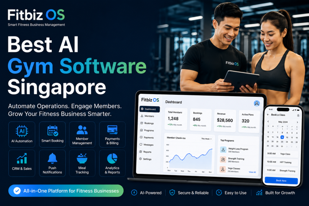 Best AI Gym Software Singapore: What Fitness Business Owners Should Actually Look For Before Choosing a Platform