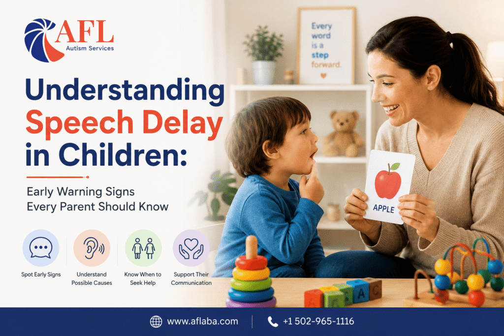 Understanding Speech Delay in Children: Early Warning Signs Every Parent Should Know