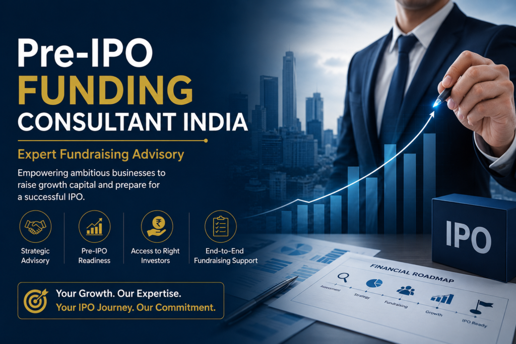 Pre-IPO Funding Consultant India | Expert Fundraising Advisory