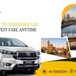 Book Surat to Vadodara Cab at the Lowest Fare Anytime
