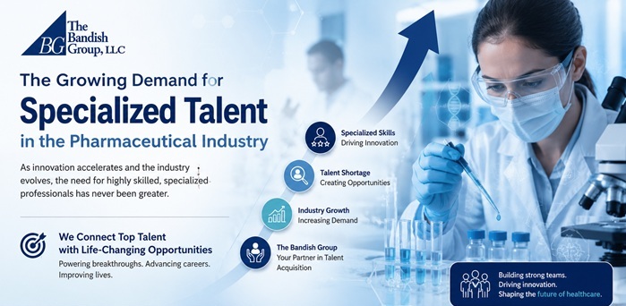 The Growing Demand for Specialized Talent in the Pharmaceutical Industry