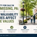 Property for Sale in Wyomissing PA: How Walkability Scores Affect Home Values