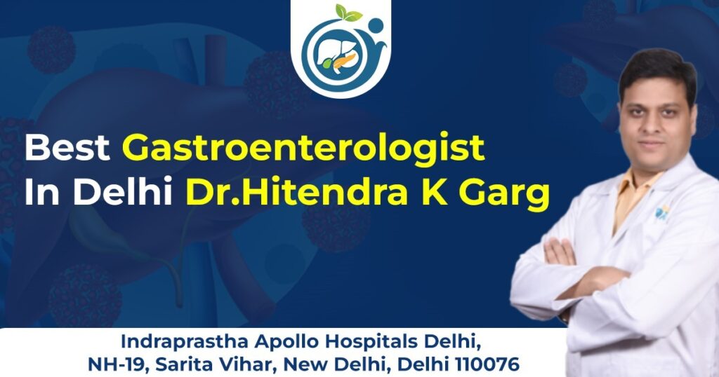 Looking for the Best Gastroenterologist in Delhi? Your digestive health deserves expert care and timely treatment.