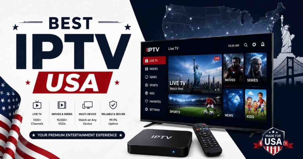 Best IPTV USA Services in 2026: Features & Complete Guide