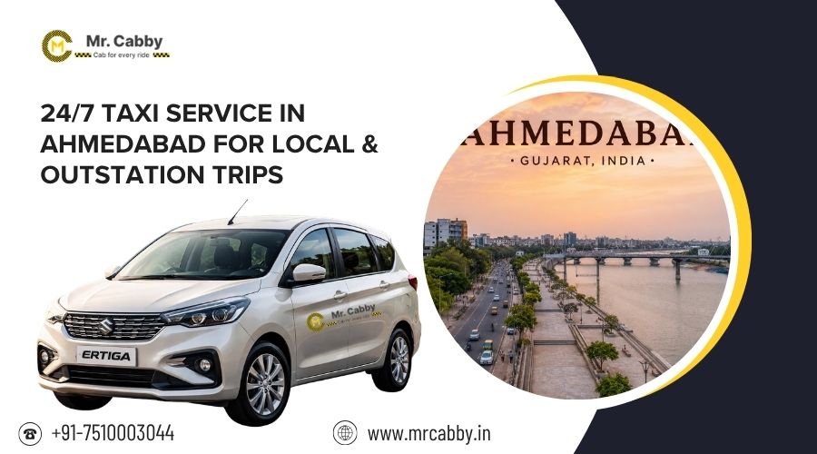24/7 Taxi Service in Ahmedabad for Local & Outstation Trips