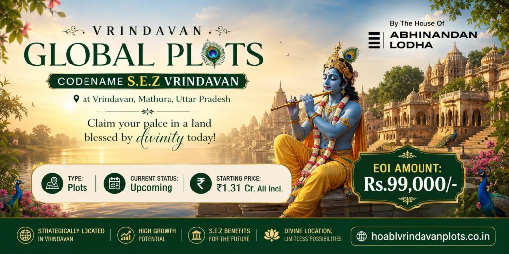 Vrindavan Global Plots – Upcoming Infrastructure Around Vrindavan