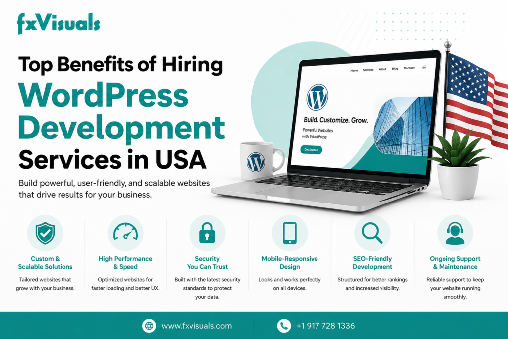 Top Benefits of Hiring WordPress Development Services in USA