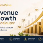 Revenue Growth for Scaleups: How B2B Startups Can Build Sustainable Success