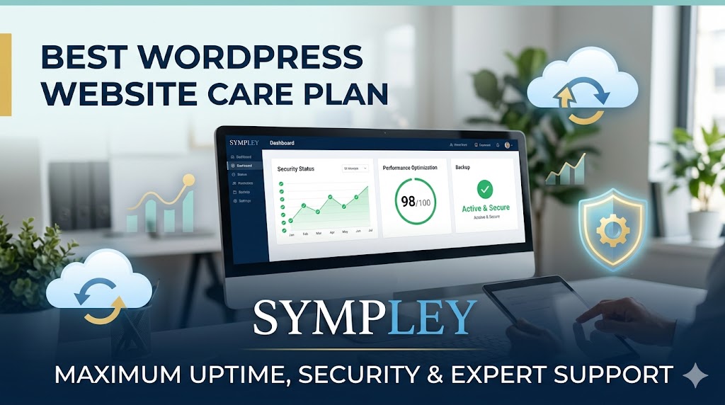 Best WordPress Care Plans and Best WordPress Website Care Plan for Security & Performance – Sympley