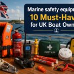 Marine safety equipment: 10 Must-Haves for UK Boat Owners
