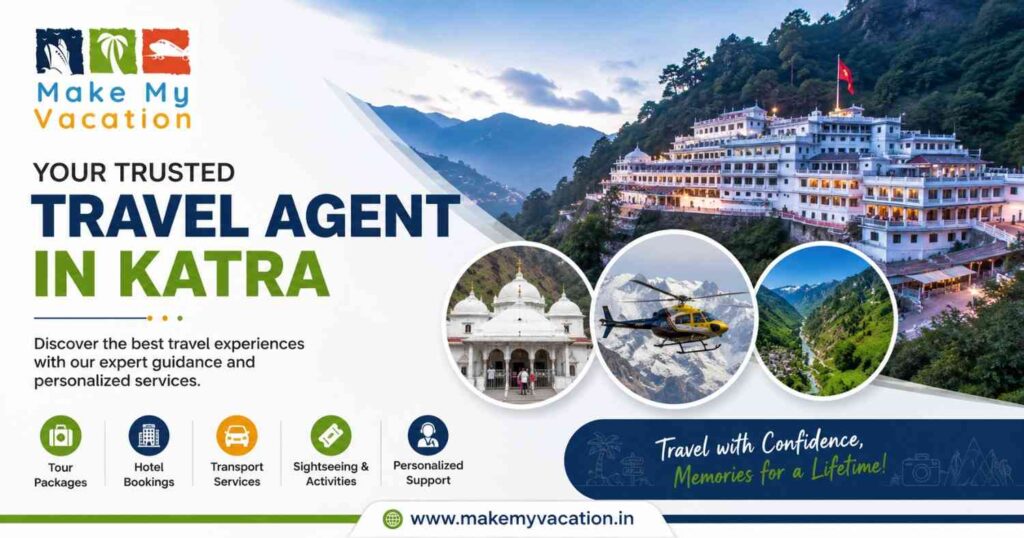 Why Is the Best Travel Agent in Katra Popular Among Tourists