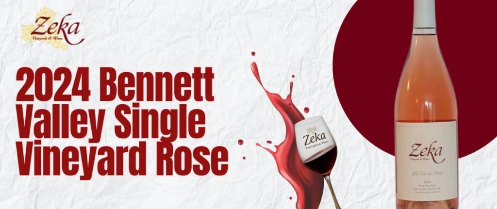 2024 Bennett Valley Rosé of Pinot Noir: A Rosé Crafted for Those Who Don’t Usually Choose Rosé