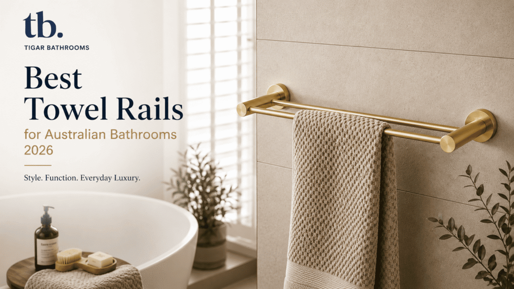 Best Towel Rails for Australian Bathrooms 2026